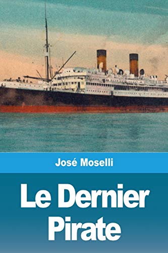 Le Dernier Pirate (French Edition)