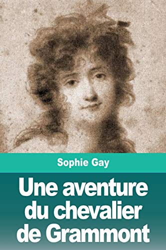 Une aventure du chevalier de Grammont (French Edition)