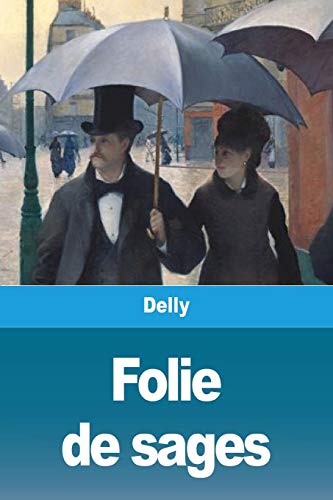 Folie de sages (French Edition)