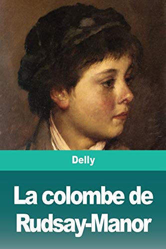 La colombe de Rudsay-Manor (French Edition)
