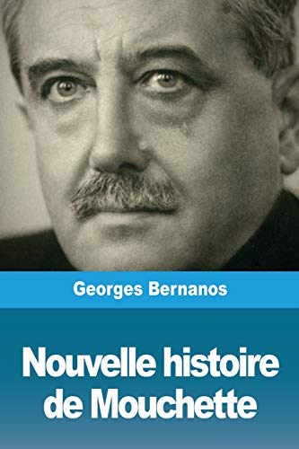Nouvelle histoire de Mouchette (French Edition)