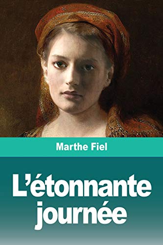 L'??tonnante journ??e (French Edition)