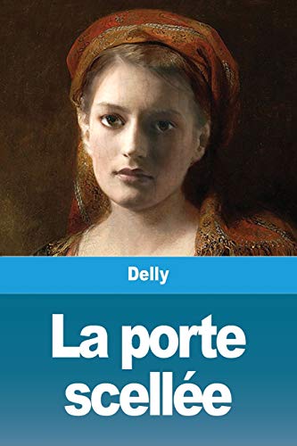 La porte scellée (French Edition)