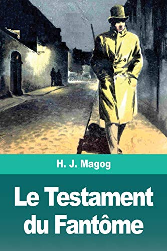 Le Testament du Fant??me (French Edition)