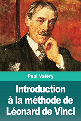 Introduction ?á la m??thode de L??onard de Vinci (French Edition)