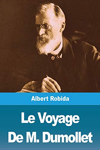 Le Voyage De M. Dumollet (French Edition)