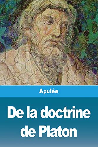 De la doctrine de Platon (French Edition)