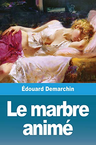 Le marbre animé (French Edition)
