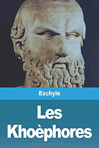 Les Khoèphores (French Edition)
