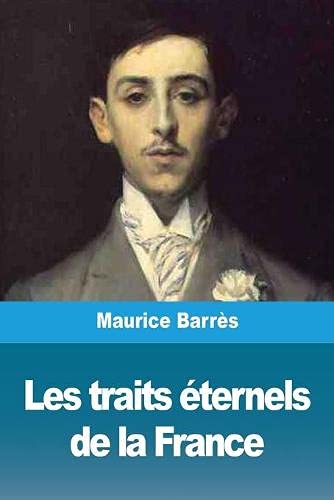 Les traits ??ternels de la France (French Edition)