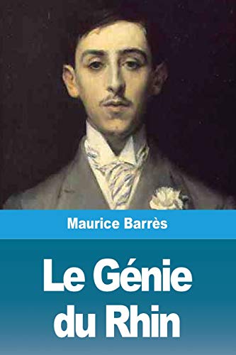 Le G??nie du Rhin (French Edition)