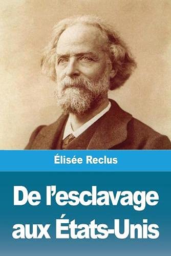 De l'esclavage aux ?ëtats-Unis (French Edition)