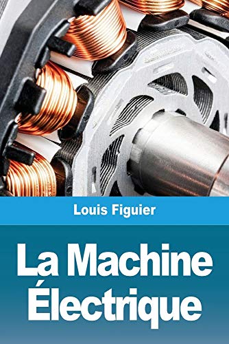 La Machine ?ëlectrique (French Edition)