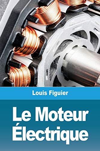 Le Moteur ?ëlectrique (French Edition)