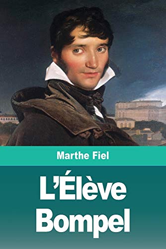 L'?ël?¿ve Bompel (French Edition)