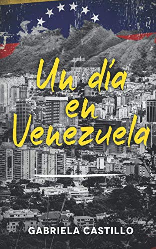 Un d?¡a en Venezuela: Kurzgeschichten in Spanisch (Spanish Edition)