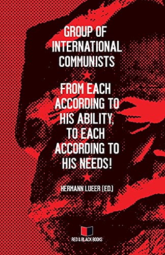 From Each According To His Ability, To Each According To His Needs!