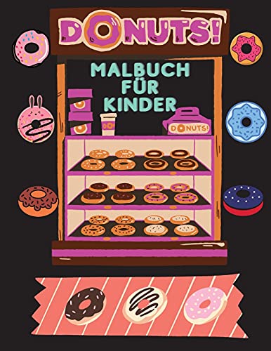 DONUTS Malbuch f??r Kinder: Ein wunderbares Malbuch gef??llt mit DONUTS!!! (German Edition)