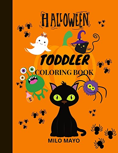Halloween Coloring Book For Toddlers: Coloring Pages For Kids Boys And Girls/ Halloween Book For Kids/Easy To Color Halloween Themed Drawings
