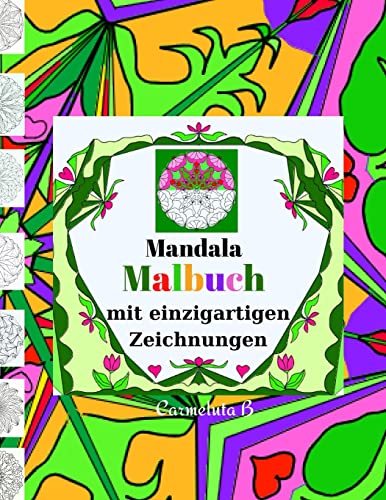 Mandala Malbuch Mit Einzigartigen Zeichnungen (German Edition)
