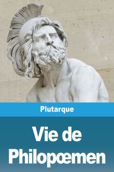 Vie De Philopoemen (French Edition)