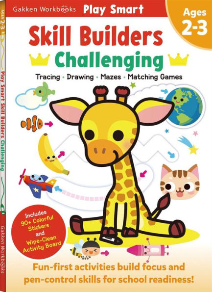 Play Smart Skill Builders: Challenging - Age 2-3: Pre-K Activity Workbook : Learn Essential First Skills: Tracing, Maze, Shapes, Numbers, Letters: 90+ Stickers: Wipe-Clean Activity-Board