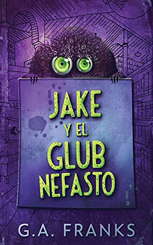 Jake y El Glub Nefasto (Spanish Edition) - 9784824100962