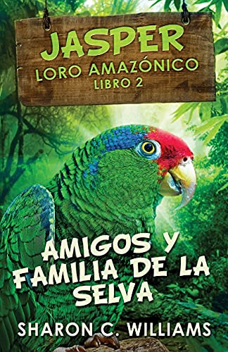 Amigos y Familia de la Selva (Spanish Edition) - 9784824105455