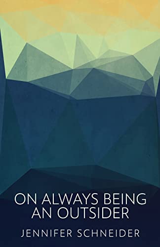 On Always Being An Outsider - 9784824130099
