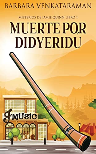 Muerte Por Didyeridú (Misterios De Jamie Quinn) (Spanish Edition) - 9784824142269
