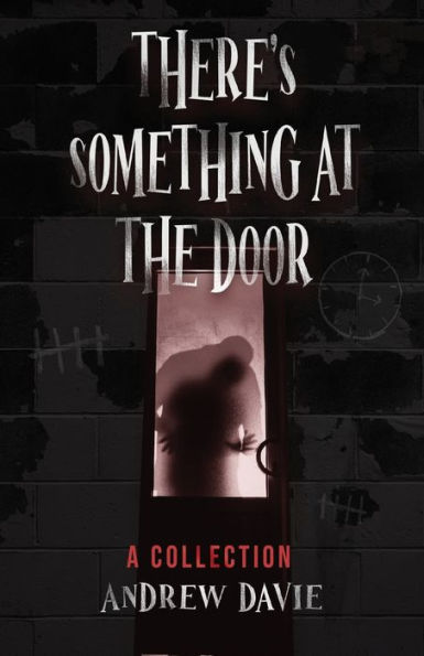 There's Something At The Door: A Collection - 9784824154316