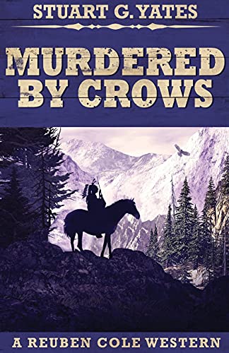 Murdered By Crows (Reuben Cole Westerns) - 9784867455340