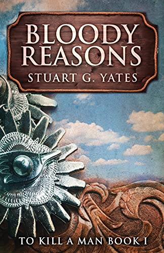 Bloody Reasons (To Kill A Man)