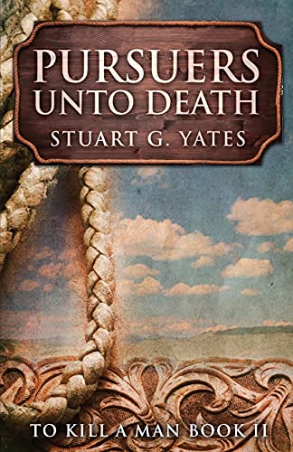 Pursuers Unto Death (To Kill A Man) - 9784867471609