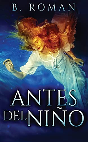 Antes Del Ni??O (Spanish Edition)