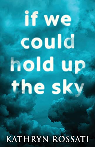 If We Could Hold Up The Sky - 9784867474112