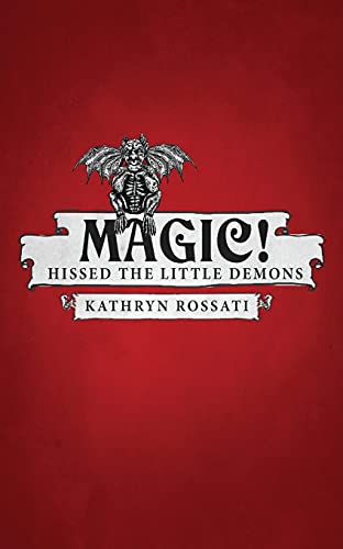 Magic! Hissed The Little Demons - 9784867503782