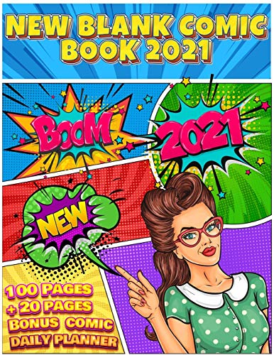 Blank Comic Book: Write And Draw Your Own Comics With Inspiration Effects And 3-7 Action Panel Layouts - 100 Pages + Bonus 20 Pages Comic Daily Planner - Large 8.5" X 11"