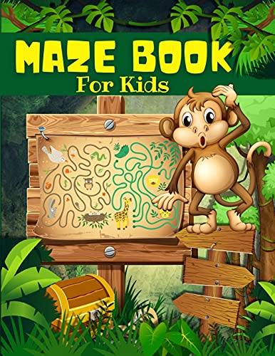 Maze Book For Kids, Boys And Girls Ages 4-8: Big Book Of Cool Mazes For Kids: Maze Activity Book For Children With Fun Maze Puzzles Games Pages. Maze ... Perfect For Kids 4-6, 6-8 Years Old.