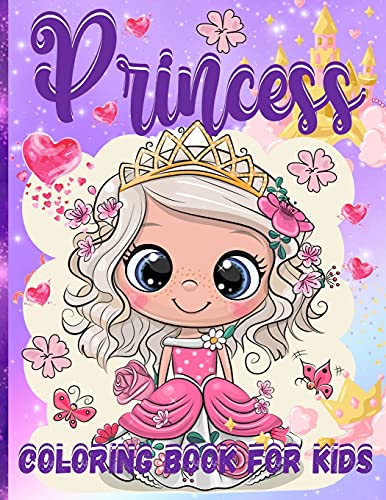 Princess Coloring Book Fur Girls: Pretty Princesses Coloring Book Fur Girls Ages 3-5, 4-8 65 Coloring Pages With Amazing Princesses In Their Enchanted World