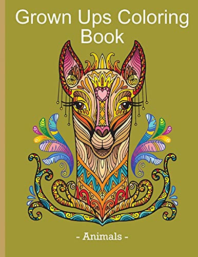 Grown Ups Coloring Book - Animals: Stress Relieving & Relaxation Book With Animal Design For Grown Ups