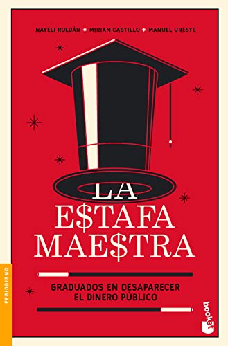 La Estafa Maestra (Spanish Edition) - 9786070774263