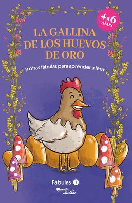 F?bulas 1: La gallina de los huevos de oro y otras f?bulas para aprender a leer / The Hen and the Golden Eggs and Other Fables to Learn Reading (Spanish) (Spanish Edition)