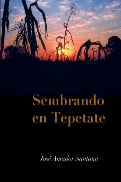 Sembrando En Tepetate (Spanish Edition)