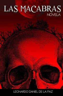 Las Macabras: Luna De Sangre (Spanish Edition)