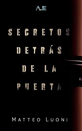 Secretos detr?s de la puerta (Spanish Edition)