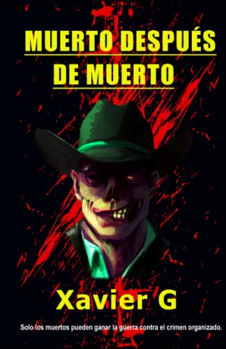 Muerto despu??s de muerto (Spanish Edition)