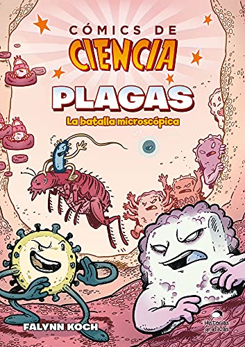 Comics De Ciencia: Plagas. La Batalla Microsc?Pica (Spanish Edition)