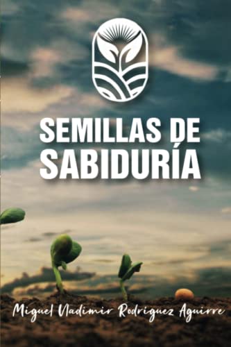 Semilla De Sabidur?¡a (Spanish Edition)