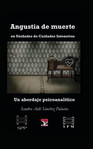 Angustia De Muerte En Unidades De Cuidados Intensivos